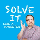 Solve It Like A Marketer