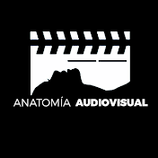 Anatomía Audiovisual