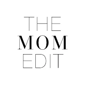 The Mom Edit