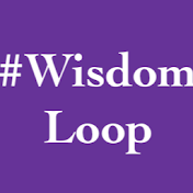 Wisdom Loop