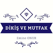 Emine Onur Dikiş ve Mutfak