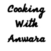 Cooking With Anwara