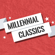 Millennial Classics