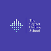 The Crystal Healing School