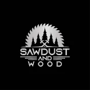 Sawdust and Wood