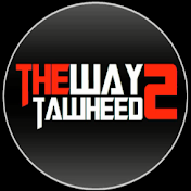 TheWay2tawheed