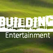 Building Entertainment