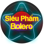 Siêu Phẩm Bolero