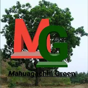 MAHUAGACHHI GREEN