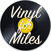 Vinyl for Miles