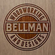 Bellman Woodworking And Designs