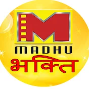 Madhu Bhakti