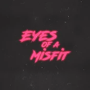 Eyes.of.a.Misfit