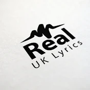 Real UK Lyrics