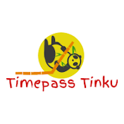 Timepass Tinku