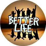 Better Life