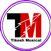 Tikesh Musical