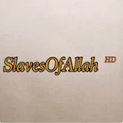 SlavesOfAllah ᴴᴰ