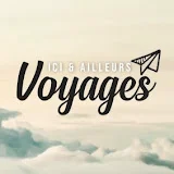 Ici et ailleurs, voyages