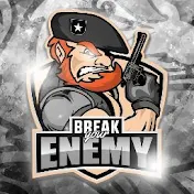 Break Your Enemy