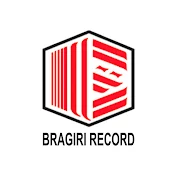 BRAGIRI RECORD Official Channel