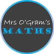 Mrs O'Gram's Maths