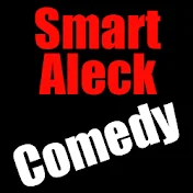 Smart Aleck Comedy