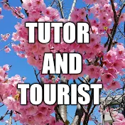 Tutor and Tourist