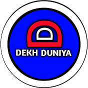 DEKH DUNIYA