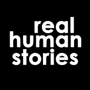 Real Human Stories