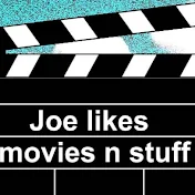 Joe likes movies n stuff