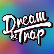 Dream the Trap