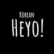 Korean Heyo!