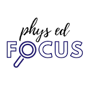 PhysEd Focus
