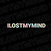 ILOSTMYMIND