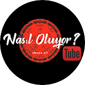 Nasıl Oluyor?