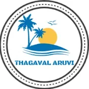 THAGAVAL ARUVI