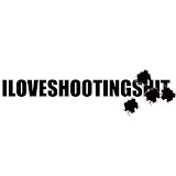 ILOVESHOOTINGSHIT