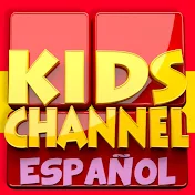 Kids Channel Español - Canciones Infantiles