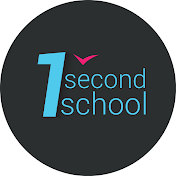 1 Second School