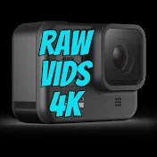 Raw Vids 4K