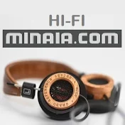 Hi Fi Minaia