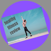 Healthy fitness review