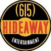 The 615 Hideaway Entertainment