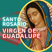 Santo Rosario de Hoy Virgen de Guadalupe