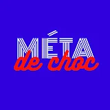 Méta de Choc