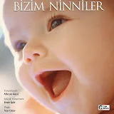 Bizim Ninniler ve Anneler