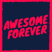 Awesome Forever