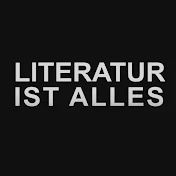 LITERATUR IST ALLES