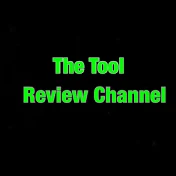The Tool Review Channel